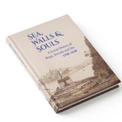 Sea, Walls & Souls: A Social History of Birgu, Bormla and Isla 1530-1630